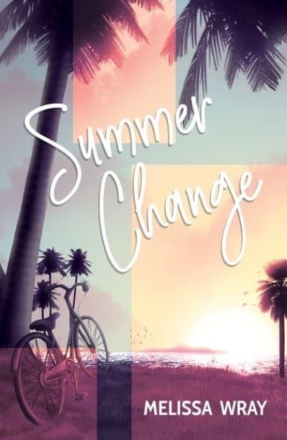 Summer Change by Melissa Wray (Paperback Book)