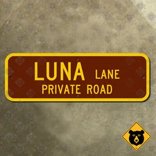 New York Adirondacks Luna Lane brown street highway private road sign 30x10