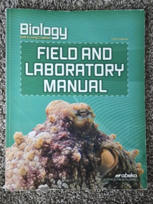 A Beka Book Biology Field & Lab Manual (Current Ed.)