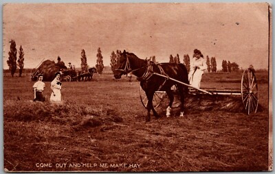 Postcard Come Out and Help Me Make Hay 1910 Women Making Hay; Horse Drawn Dw