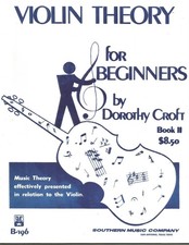 Violin Theory for Beginners - Book 2 - Music Theory Effectively Presented in...