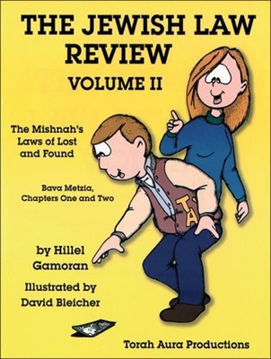 Jewish Law Review Vol. 2 : The Mishnah on Lost and Found Hillel G