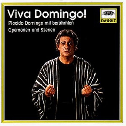 Plácido Domingo - CD - Viva Domingo!-Berühmte Opernarien und Szenen (Favorit)