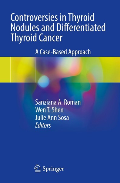 Controversies In Thyroid Nodules And Differentiated Thyroid Cancer Sanziana A. R-image