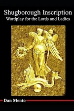 Shugborough Inscription: Wordplay for the Lords and Ladies by Dan Mento Paperbac