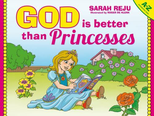 God Is Better Than Princesses by Sarah Reju (2018, Hardcover)