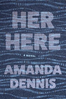 Amanda Dennis Her Here (Taschenbuch) (US IMPORT)