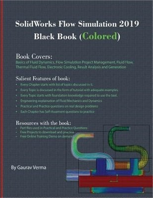 Solidworks Flow Simulation 2019 Black Book (Colored) (Paperback or Softback)