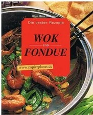 Die besten Rezepte Wok und Fondue; 3929094215, unbekannt