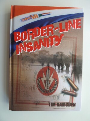 Border-Line Insanity Tim Ramsden South Africa SADF Conscript Namibia Angola SA