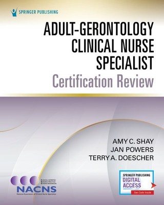 Adult-Gerontology Clinical Nurse Specialist Certification Review, Paperback b...