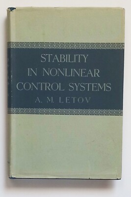 Stability in Nonlinear Control Systems, A. M. Letov, Hardcover