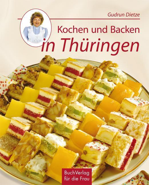 Thumbnail - Kochen Und Backen In Thüringen Gudrun Dietze 9783932720567