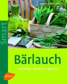Bärlauch: Vielseitig - köstlich - gesund von Boss-Teichm... | Buch | Zustand gut
