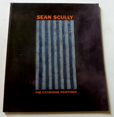 SEAN SCULLY The Catherine Paintings 1995 GERMAN ART EXHIBITION CATALOGUE - Image 1 of 4