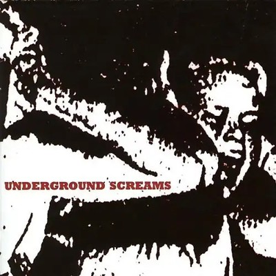 Various Artists - Underground Screams