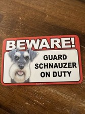 BEWARE GUARD SCHNAUZER ON DUTY 5" X 8" HANGABLE PLASTIC SIGN NEW