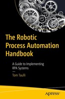 The Robotic Process Automation Handbook A Guide To Implementing Rpa Systems Buch