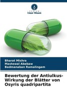 Bharat Mishra (U. A.) | Bewertung Der Antiulkus-Wirkung Der BläTter Von...