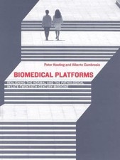 Biomedical Platforms: Realigning the Normal A...