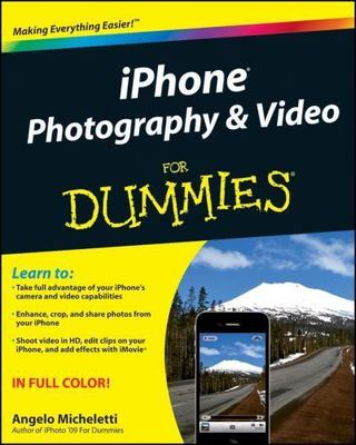 iPhone Photography and Video For Dummies by Angelo Micheletti