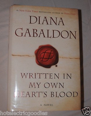 AUTOGRAPHED Written in My Own Heart's Blood Gabaldon Signed book HC Outlander