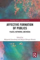 Affective Formation Of Publics Places, Networks, And Media LüNenborg (U. A.)