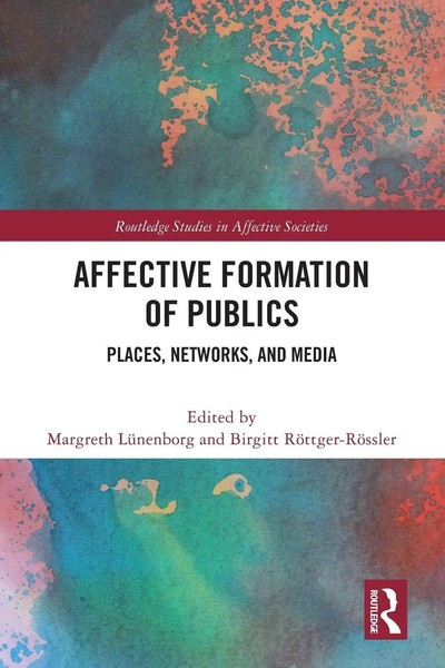 Affective Formation Of Publics Places, Networks, And Media LüNenborg (U. A.)-image