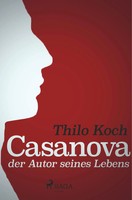 Thilo Koch | Casanova, Der Autor Seines Lebens | Taschenbuch | Deutsch (2019)