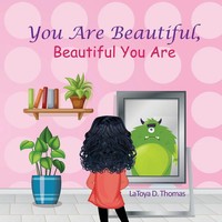 Latoya D. Thomas | You Are Beautiful, Beautiful You Are | Taschenbuch | Englisch