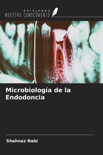 Shahnaz Nabi | MicrobiologíA De La Endodoncia | Taschenbuch | Spanisch (2021)-image