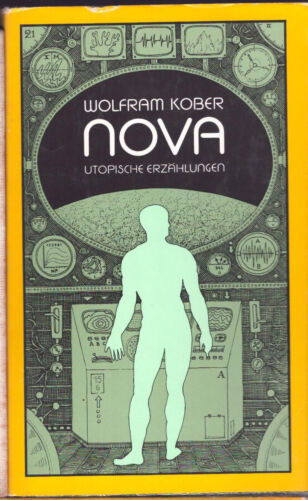 Nova - Wolfram Kober – Utopische Erzählungen - Science Fiction - Bild 1 von 1