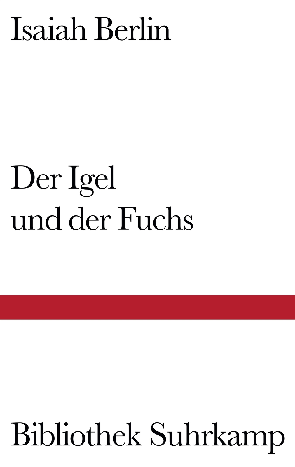 Der Igel Und Der Fuchs Isaiah Berlin