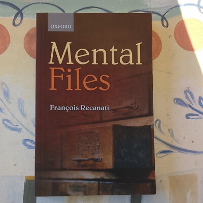 Mental Files by Francois Recanati (Paperback, 2012)