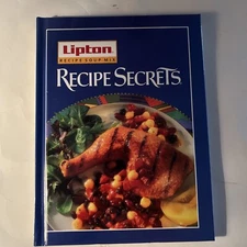 Lipton Recipe Secrets : Classic Recipes by Publications International Ltd. Staff