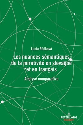 Les nuances smantiques de la mirativit en slovaque et en franais: Analyse compar