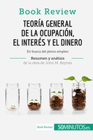 50Minutos | TeoríA General De La OcupacióN, El InteréS Y El Dinero De John M....