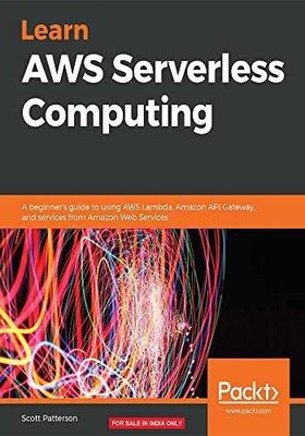 Learn AWS Serverless Computing: A - Paperback, by Scott Patterson - Very Good