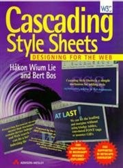 Cascading Style Sheets: Designing for the Web