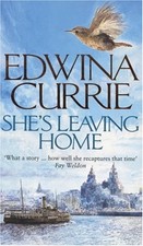 She's Leaving Home Mass Market Paperbound Edwina Currie She's Leaving Home Mass Market Paperbound Edwina Currie