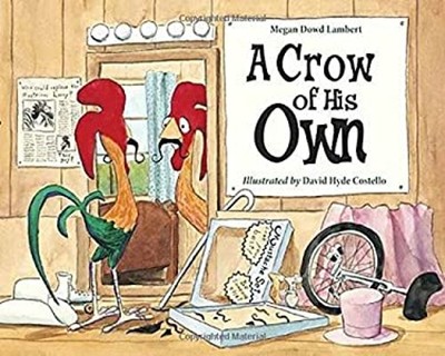 A Crow of His Own Library Binding Megan Dowd Lambert