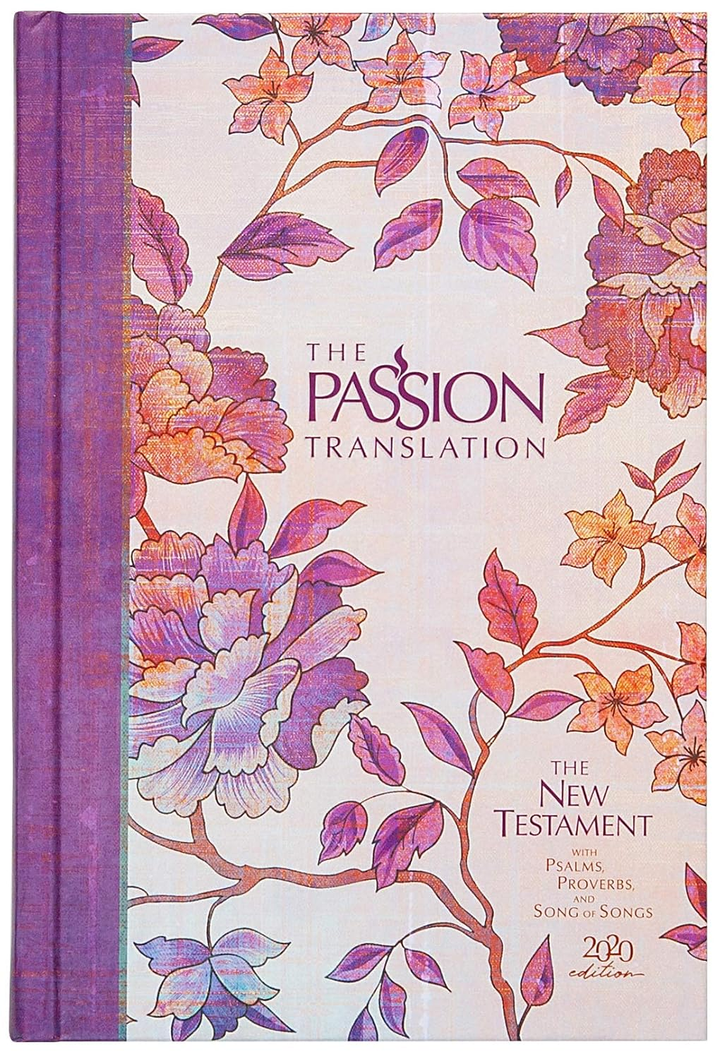 The Passion Translation New Testament (2020 Edition) HC Peony: with Psalms, Prov