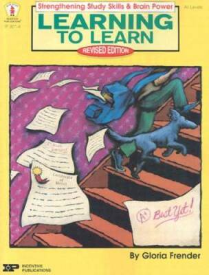 Learning to Learn, Revised Edition: Strengthening Study Skills & Brai - GOOD