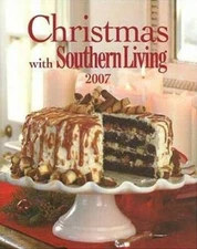 Christmas with Southern Living 2007 - Hardcover - GOOD