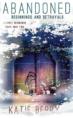 Verlassen: Ein lebendiger Deadmarsh-Roman Ein kanadischer paranormaler Mystery-Thriller...