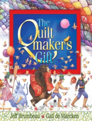 The Quiltmaker's Geschenk - HardBack NEU Brumbeau, Jeff 2001-03