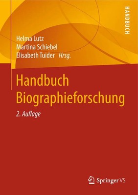 Helma Lutz (u. a.) | Handbuch Biographieforschung | Buch | Deutsch (2018) | ix