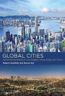 Global Cities: Urban Environments in Los Angeles, Hong Kong, and China by Robert Gottlieb, Simon Ng (Hardback, 2017)