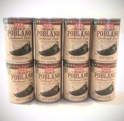 NEW! HEB Cream of Poblano Condensed Soups  10.5OZ Smokey Flavorful 8 Cans H-E-B