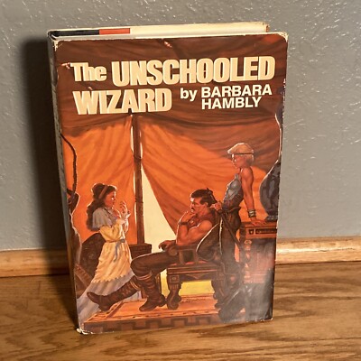 Barbara Hambly The Unschooled Wizard Fantasy Novel BCE HC DJ